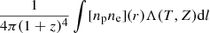 Mathematical equation: $ \frac{1}{4 \pi (1+z)^4} \int [n_{\mathrm{p}} n_{\mathrm{e}}](r) \Lambda(T,Z) \mathrm{d}l $