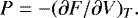 Mathematical equation: \begin{equation*} P=-(\partial F/\partial V)_T.\end{equation*}