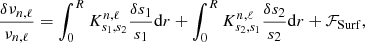 Mathematical equation: $$ \begin{aligned} \frac{\delta \nu _{n,\ell }}{\nu _{n,\ell }}=\int _{0}^{R}K^{n,\ell }_{s_{1},s_{2}}\frac{\delta s_{1}}{s_{1}}\mathrm{d}r + \int _{0}^{R}K^{n,\ell }_{s_{2},s_{1}}\frac{\delta s_{2}}{s_{2}}\mathrm{d}r + \mathcal{F} _{\mathrm{Surf} }, \end{aligned} $$