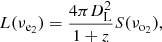 Mathematical equation: $$ \begin{aligned} L(\nu _{\mathrm{e}_2})=\frac{4\pi D_{\rm L}^2}{1+z} S(\nu _{\mathrm{o}_2}), \end{aligned} $$