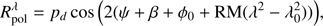 Mathematical equation: $$ \begin{aligned} R_{\rm pol}^{\lambda } = p_d \cos {\left(2(\psi + \beta + \phi _0 + \mathrm{RM}(\lambda ^2-\lambda _0^2))\right)}, \end{aligned} $$