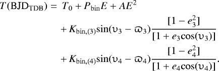 Mathematical equation: \begin{eqnarray*}T({\textrm{BJD}_{\textrm{TDB}}}) &=&\, T_0 + P_{{\rm{bin}}}E + AE^2\nonumber\\ &&+\, K_{{\rm{bin}},(3)} {\rm{sin}}(\upsilon_3 - \varpi_3)\frac{[1 - e^2_3]}{[1 + e_3 \rm{cos}(\upsilon_3)]}\\ &&+\, K_{{\rm{bin}},(4)} {\rm{sin}}(\upsilon_4 - \varpi_4)\frac{[1 - e^2_4]}{[1 + e_4 \rm{cos}(\upsilon_4)]}.\nonumber \end{eqnarray*}
