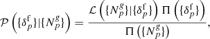 Mathematical equation: $$ \begin{aligned} \mathcal{P} \left( \{ {\delta }_{p}^{\mathrm{f}} \} | \{ {N}^{\textit{g}}_{p} \} \right) = \frac{\mathcal{L} \left( \{ {N}^{\textit{g}}_{p} \} | \{ {\delta }_{p}^{\mathrm{f}} \} \right) \Pi \left( \{ {\delta }_{p}^{\mathrm{f}} \} \right)}{\Pi \left( \{ {N}^{\textit{g}}_{p} \} \right)} , \end{aligned} $$