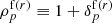 Mathematical equation: $ {\rho}_{p}^{\mathrm{f} (r)} \equiv 1 + {\delta}_{p}^{\mathrm{f} (r)} $