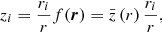 Mathematical equation: $$ \begin{aligned} z_{i} = \frac{r_{i}}{r} f({\boldsymbol{r}}) = \bar{z}\left(r\right) \frac{r_{i}}{r}, \end{aligned} $$