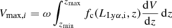 Mathematical equation: $$ \begin{aligned} V_{\mathrm{max} ,i} = \omega \int _{z_{\rm min}}^{z_{\rm max}} f_{\rm c}(L_{\rm Ly\alpha ,i},z) \frac{\mathrm{d}V}{\mathrm{d}z} \,\mathrm{d}z \end{aligned} $$