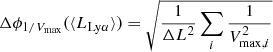 Mathematical equation: $$ \begin{aligned} \Delta \phi _{1/V_{\rm max}} (\langle L_{\rm Ly\alpha } \rangle ) = \sqrt{\frac{1}{\Delta L^2} \sum _i \frac{1}{V_{\mathrm{max} ,i}^2}} \end{aligned} $$