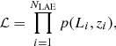 Mathematical equation: $$ \begin{aligned} \mathcal{L} = \prod _{i=1}^{N_{\rm LAE}} p(L_i,z_i), \end{aligned} $$