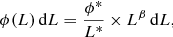 Mathematical equation: $$ \begin{aligned} \phi (L)\,\mathrm{d}L = \frac{\phi ^*}{L^*} \times L^\beta \, \mathrm{d}L, \end{aligned} $$