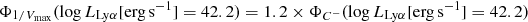 Mathematical equation: $ \Phi_{1/V_{\mathrm{max}}}(\log L_{\mathrm{Ly\alpha}} [\mathrm{erg\,s}^{-1}]= 42.2) = 1.2 \times \Phi_{C^{-}}(\log L_{\mathrm{Ly\alpha}} [\mathrm{erg\,s}^{-1}] = 42.2) $