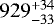 Mathematical equation: $929^{+34}_{-33}$