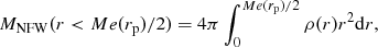 Mathematical equation: $$ \begin{aligned} M_{\rm NFW}(r<Me(r_{\rm p})/2) = 4 \pi \int ^{Me(r_{\rm p})/2}_0 \rho (r) r^2 \mathrm{d}r, \end{aligned} $$