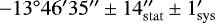 Mathematical equation: $-13^{\circ}46'35''\pm14_{\mathrm{stat}}''\pm1_{\mathrm{sys}}'$