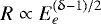 Mathematical equation: $R \propto E_{e}^{(\updelta - 1)/2}$