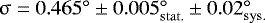 Mathematical equation: $\upsigma = 0.465^{\circ} \pm0.005_{\mathrm{stat.}}^{\circ} \pm 0.02_{\mathrm{sys.}}^{\circ}$