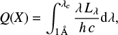 Mathematical equation: $ \begin{equation*} Q(X) = \int^{\lambda_c}_{1 \AA} \frac{\lambda L_\lambda}{h c} {\rm d}\lambda, \end{equation*} $