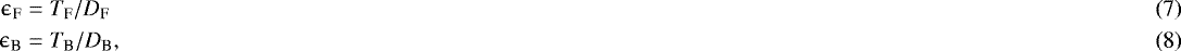 Mathematical equation: \begin{eqnarray}\epsilon_{\textrm{F}}&=&T_{\textrm{F}}/D_{\textrm{F}}\\ \epsilon_{\textrm{B}}&=&T_{\textrm{B}}/D_{\textrm{B}},\end{eqnarray}