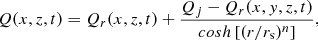 Mathematical equation: $$ \begin{aligned} Q(x, z, t) = Q_r (x, z, t) + \frac{Q_j - Q_r(x,{ y},z,t)}{cosh\left[(r/r_{\rm s})^n \right]}, \end{aligned} $$