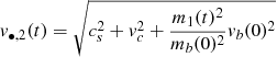 Mathematical equation: $$ \begin{aligned} { v}_{\bullet ,2} (t) = \sqrt{ c_s^2 + { v}_c^2 + \frac{m_1(t)^2}{m_b(0)^2}{ v}_b(0)^2 } \end{aligned} $$