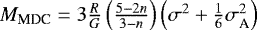 $M_{\textrm{MDC}} = 3\frac{R}{G}\left(\frac{5-2n}{3-n}\right)\left(\sigma^2&#x002B;\frac{1}{6}\sigma_{\textrm{A}}^2\right)$