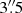 $ 3\overset{\prime \prime }{.}5 $