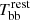 $ T_{\mathrm{bb}}^{\mathrm{rest}} $