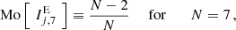 $$ \begin{aligned} \text{ Mo}\left[ \,\,I_{j, 7}^{\mathrm{E} }\,\, \right] \equiv \frac{ N -2}{ N }\,\,\,\,\,\,\text{ for}\,\,\,\,\,\,\,\,\,\, N = 7\, , \end{aligned} $$