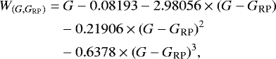 \begin{equation*} \begin{split} W_{(G, G_{\textrm{RP}})} =&\;G - 0.08193 - 2.98056 \times (G - G_{\textrm{RP}})\\ &- 0.21906 \times (G - G_{\textrm{RP}})^2\\ &- 0.6378 \times (G - G_{\textrm{RP}})^3, \end{split}\end{equation*}