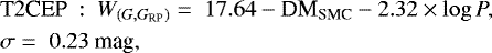 \begin{equation*} \begin{split} &\textrm{T2CEP~}:~W_{(G, G_{\textrm{RP}})} =\;17.64 - \textrm{DM}_{\textrm{SMC}} -2.32 \times \log P,~~~ \\ &\sigma=\;0.23~\textrm{mag}, \end{split}\end{equation*}