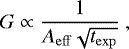 \begin{equation*}G \propto \frac{1}{A_{\mathrm{eff}}\sqrt{t_{\mathrm{exp}}}}\ \mathrm{,} \end{equation*}