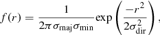$$ \begin{aligned} f(r) = \frac{1}{2\pi \sigma _{\rm maj}\sigma _{\rm min}} \mathrm {exp}\left(\frac{-r^2}{2\sigma ^2_{\rm dir}}\right), \end{aligned} $$