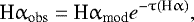 \begin{equation*} \textrm{H}\alpha_{\textrm{obs}} = \textrm{H}\alpha_{\textrm{mod}}e^{-\uptau(\textrm{H}\upalpha)},\end{equation*}