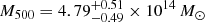 $ M_{500} = 4.79^{+0.51}_{-0.49} \times 10^{14}\,M_{\odot} $