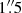 $ 1{{\overset{\prime\prime}{.}}}5 $