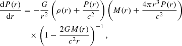 Mathematical equation: $$ \begin{aligned} \frac{\mathrm{d}P(r)}{\mathrm{d}r}&=-\frac{G}{r^2}\left(\rho (r)+\frac{P(r)}{c^2}\right) \left(M(r)+\frac{4\pi r^3 P(r)}{c^2}\right) \nonumber \\&\quad \times \left(1-\frac{2GM(r)}{c^2r}\right)^{-1}, \end{aligned} $$