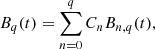 $$ \begin{aligned} B_q(t)=\sum _{n=0}^{q} C_n B_{n,q}(t),\nonumber \end{aligned} $$