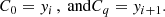 $$ \begin{aligned} C_0 = y_i\,, \text{ and} C_q = y_{i+1}.\nonumber \end{aligned} $$