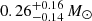 $ 0.26^{+0.16}_{-0.14}\,M_\odot $