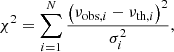 $$ \begin{aligned} \chi ^2 = \sum \limits ^N_{i=1} \frac{\left(\nu _{\mathrm{obs} ,i}-\nu _{\mathrm{th} ,i}\right)^2}{\sigma ^2_i}, \end{aligned} $$