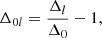 $$ \begin{aligned} \Delta _{0l}=\frac{\Delta _l}{\Delta _0}-1, \end{aligned} $$