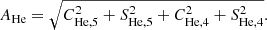 $$ \begin{aligned} A_\mathrm{He} =\sqrt{C_\mathrm{He,5} ^2+S_\mathrm{He,5} ^2+C_\mathrm{He,4} ^2+S_\mathrm{He,4} ^2}. \end{aligned} $$