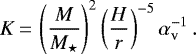 \begin{equation*} K \,{=}\, \left( \frac{M}{M_{\star}} \right)^2 \left( \frac{H}{r} \right)^{-5} \alpha_{\textrm{v}}^{-1} \, .\end{equation*}
