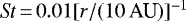 $\textit{St}\,{=}\,0.01 [r/(10\,\textrm{AU})]^{-1}$