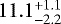 $11.1^{&#x002B;1.1}_{-2.2}$