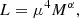 $$ \begin{aligned} L = \mu ^4 M^\alpha , \end{aligned} $$