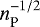 $n_{\textrm{P}}^{-1/2}$
