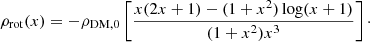 Mathematical equation: $$ \begin{aligned} \rho _\mathrm{rot} (x) = - \rho _\mathrm{DM,0} \left[ \frac{x(2x+1)-(1+x^2)\log (x+1)}{(1+x^2)x^3} \right]\cdot \end{aligned} $$