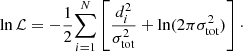 Mathematical equation: $$ \begin{aligned} \ln \mathcal{L} = - \frac{1}{2} {\mathop \sum \limits _{i=1}^N} \left[ \frac{d_i^2}{\sigma _\mathrm{tot} ^2} + \ln (2 \pi \sigma _\mathrm{tot} ^2) \right]\cdot \end{aligned} $$