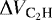 $\Delta V_{\textrm{C}_2\textrm{H}}$