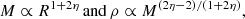 $$ \begin{aligned} M \propto R^{1+2\eta }\, \mathrm{and} \, \rho \propto M^{(2\eta -2)/(1+2\eta )}, \end{aligned} $$